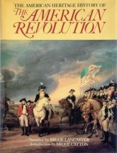 The American Heritage Chronicle of The Great Wars the american revolution