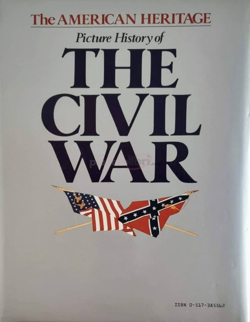 The American Heritage Chronicle of The Great Wars the civil war back