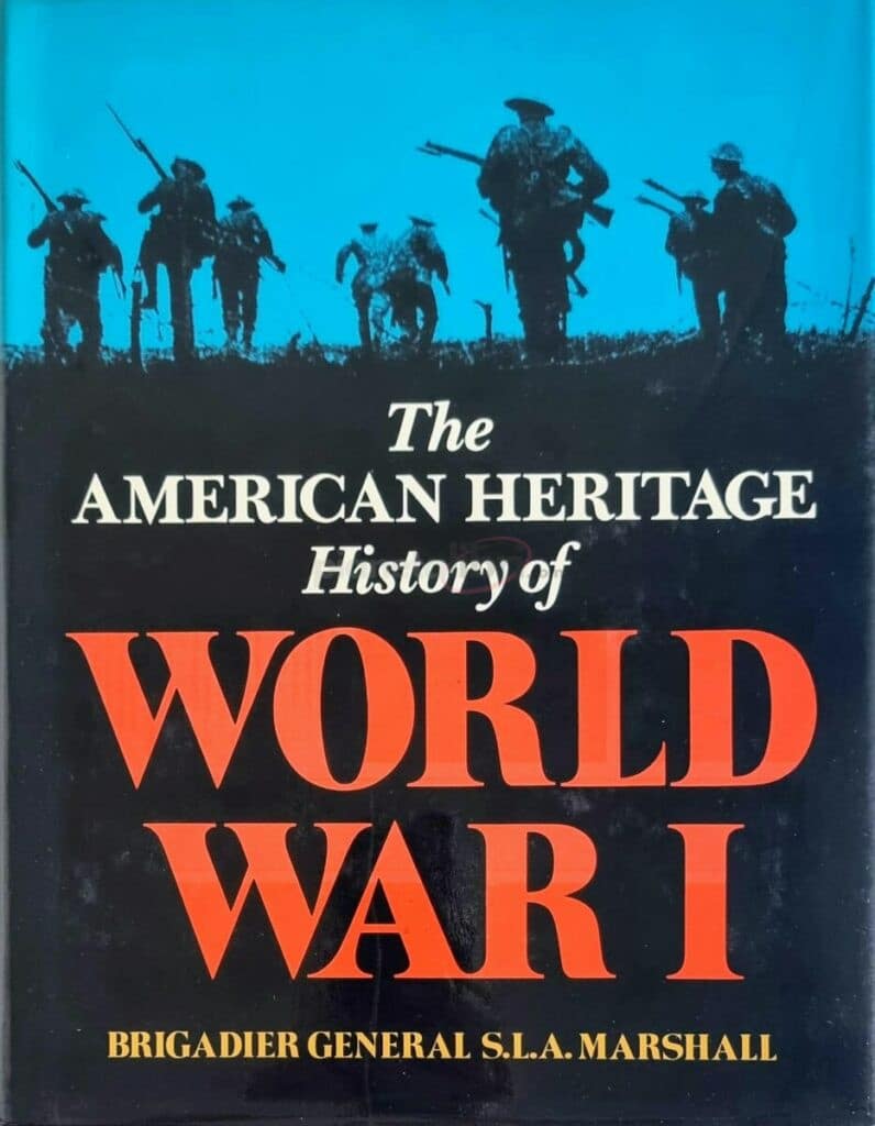 The American Heritage Chronicle of The Great Wars WW1