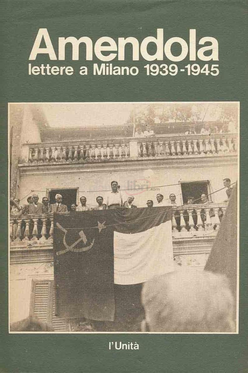 Lettere a Milano 1939-1945