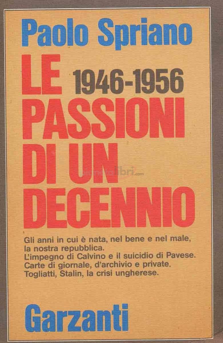Le passioni di un decennio 1946-1956