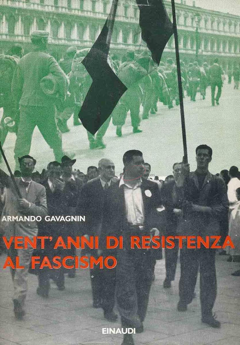 Vent'anni di resistenza al fascismo