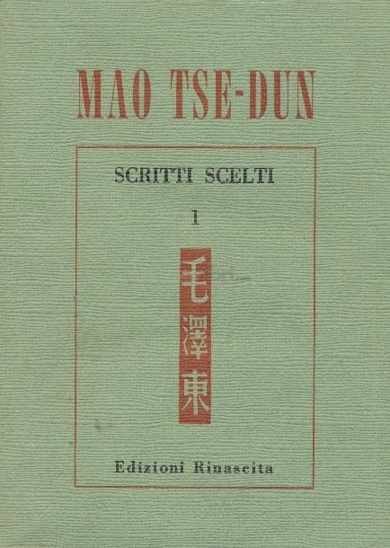 Scritti scelti - Mao Tse-Dun