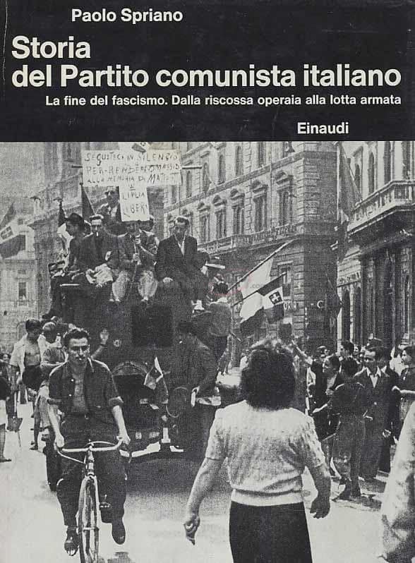 Storia del Partito comunista italiano - La fine del fascismo. Dalla riscossa operaia alla lotta armata