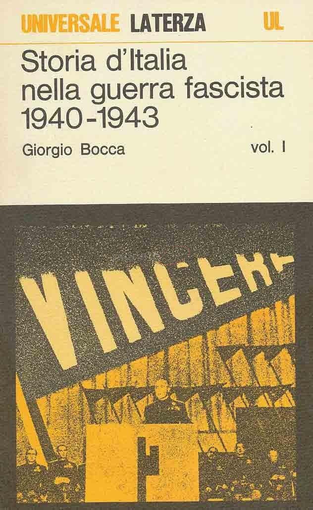Storia dell'Italia nella guerra fascista 1940-1943 Vol.1