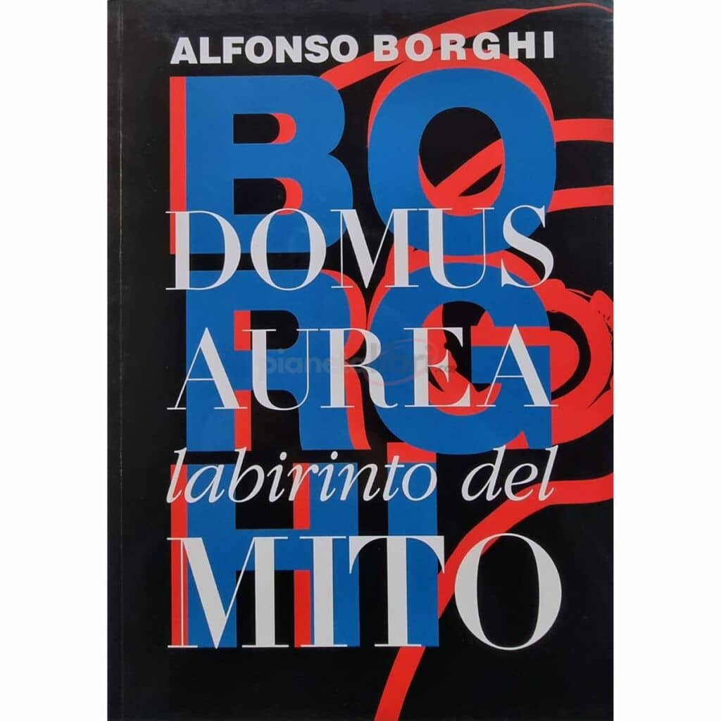 Alfonso Borghi Domus Aurea Labirinto Del Mito