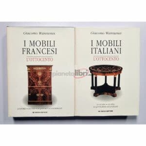 L'ottocento - I mobili italiani e francesi
