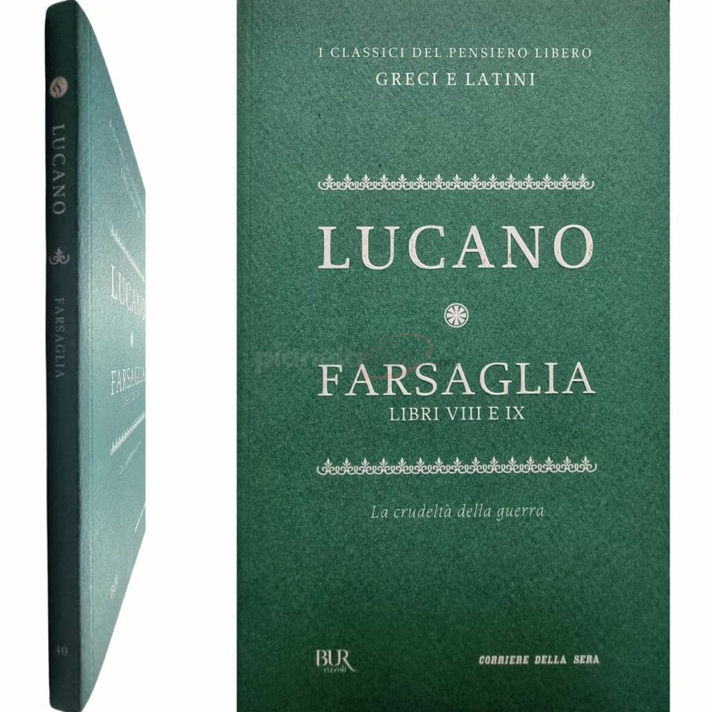 LUCANO FARSAGLIA LIBRI VIII E IX