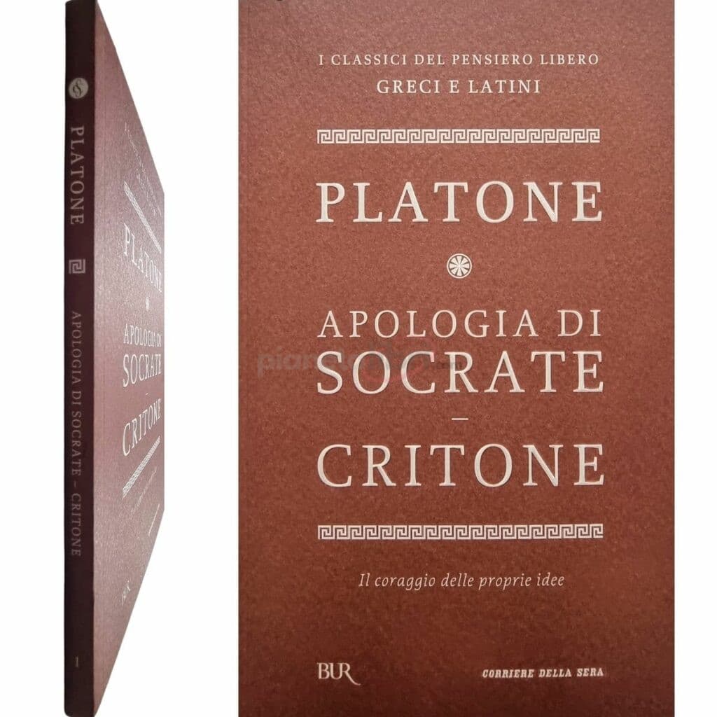 PLATONE APOLOGIA DI SOCRATE CRITONE