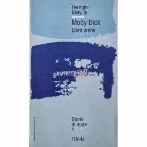 Herman Melville MOBY DICK Libro Primo