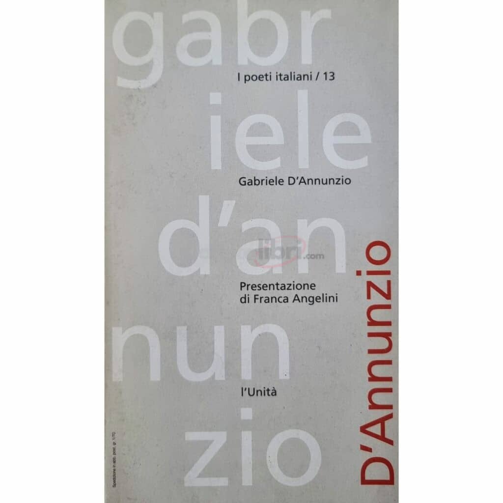 I poeti italiani / 13 Gabriele D'Annunzio