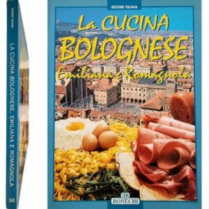 La cucina bolognese Emiliana e Romagnola BONECHI