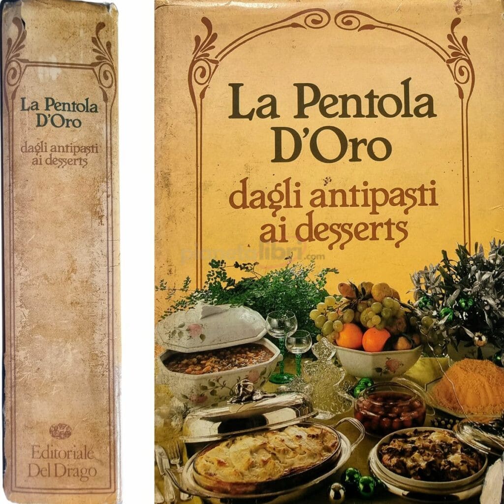LA PENTOLA D'ORO dagli antipasti ai desserts