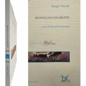 Sergio Vacchi MONOLOGO DI GROTTI